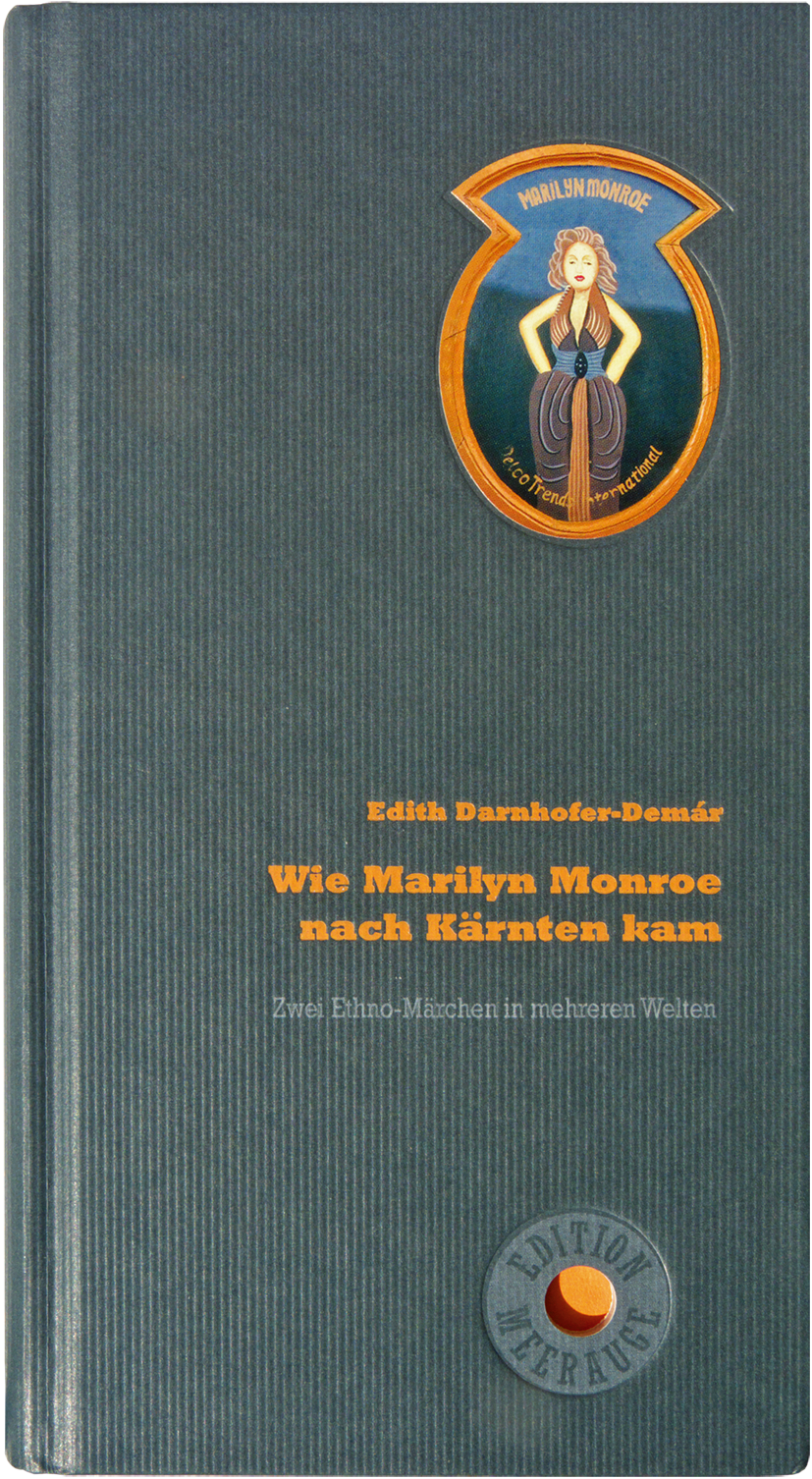 Wie Marilyn Monroe Nach Karnten Kam E D I T I O N M E E R A U G E